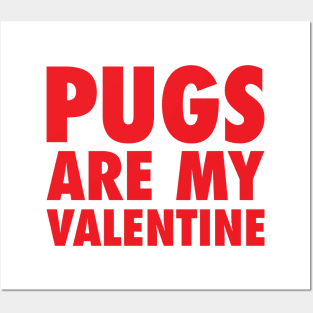 Pugs Are My Valentine - Red Posters and Art